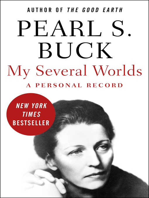 Title details for My Several Worlds by Pearl S. Buck - Available